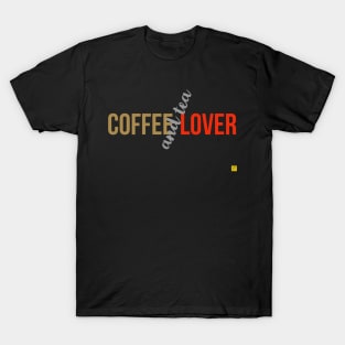 coffee and tea lover T-Shirt